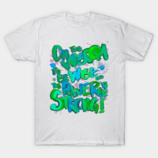 THE WISDOM & THE POWER (Green) T-Shirt